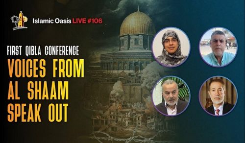 Islamic Oasis Channel: Voices from Al Sham Speak Out - First Qibla Conference