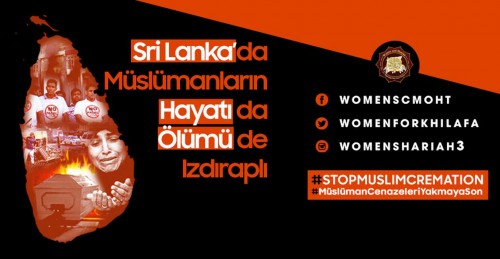 (Güncellendi) Hizb-ut Tahrir Merkezi Medya Ofisi Kadın Kolları&#039;ndan Uluslararası Kampanya: &quot;Sri Lanka’da Müslümanların Hayatı da Ölümü de Izdıraplı&quot;