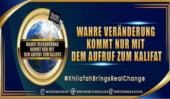 Die Frauenabteilung im zentralen Medienbüro von Hizb ut Tahrir startet eine weltweite Kampagne mit dem Titel:  „Wirkliche Veränderung geschieht NUR durch den Ruf nach Kalifat“