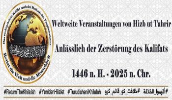 Weltweite Veranstaltungen von Hizb ut Tahrir Anlässlich der Zerstörung des Kalifats 1446 n. H. - 2025 n. Chr.