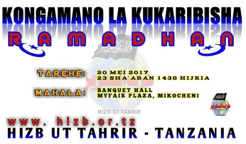 Polisi Nchini Tanzania Wamepiga Marufuku Kongamano la Hizb ut Tahrir la Kuikaribisha Ramadhan