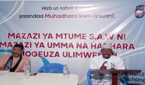 Kenya: Muhadhara kwa Anwani &quot;Mazazi ya Mtume (saw) ni Mazazi ya Umma na Hadhara iliyo Badilisha Ulimwengu&quot;