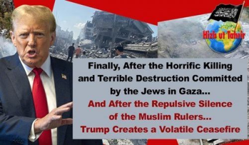 Hatimaye, Baada ya Mauaji ya Kutisha na Maangamizi Mabaya Yaliyofanywa na Mayahudi mjini Gaza… Na Baada ya Kimya cha Kuchukiza cha Watawala wa Waislamu…Trump Aanzisha Usitishaji Tete wa Vita