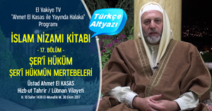 el Vakiye TV Ahmed el Kasas Islam Nizami Kitabi Bolum 17