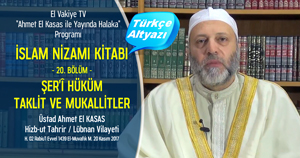 el Vakiye TV Ahmed el Kasas Islam Nizami Kitabi Bolum 20