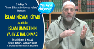 el Vakiye TV Ahmed el Kasas Islam Nizami Kitabi Bolum 30