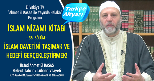 el Vakiye TV Ahmed el Kasas Islam Nizami Kitabi Bolum 35