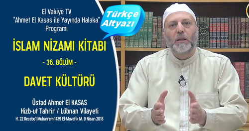 el Vakiye TV Ahmed el Kasas Islam Nizami Kitabi Bolum 36