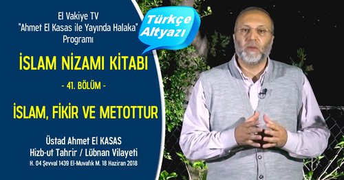 el Vakiye TV Ahmed el Kasas Islam Nizami Kitabi Bolum 41