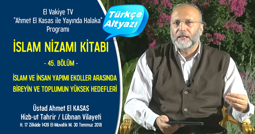 el Vakiye TV Ahmed el Kasas Islam Nizami Kitabi Bolum 45