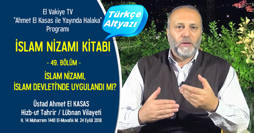 el Vakiye TV Ahmed el Kasas Islam Nizami Kitabi Bolum 49