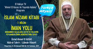 El Vakiye TV Ahmed el Kasas Islam Nizami Kitabi Bolum7