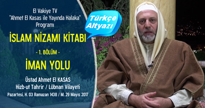 El Vakiye TV Ahmed el Kasas Islam Nizami Kitabi Bolum 01