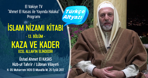 el Vakiye TV Ahmed el Kasas Islam Nizami Kitabi Bolum 13 .jpg