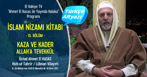 el Vakiye TV Ahmed el Kasas Islam Nizami Kitabi Bolum 15