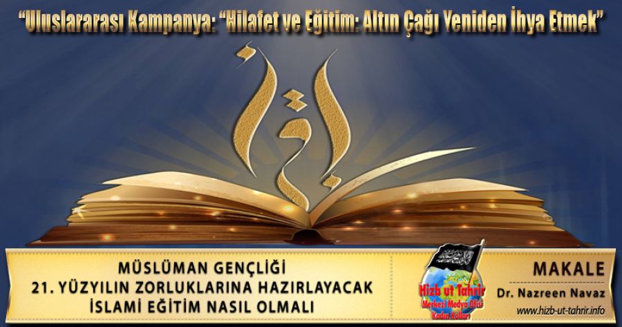Müslüman Gençliği 21. Yüzyılın Zorluklarına Hazırlayacak İslami Eğitim Nasıl Olmalı