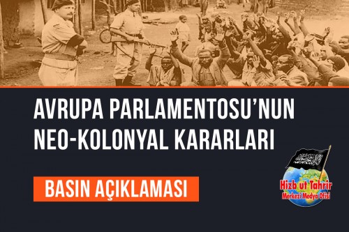 Avrupa Parlamentosu’nun Neo-Kolonyal Kararları