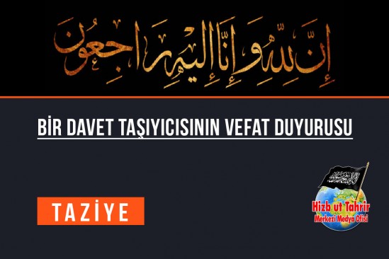 Bir Davet Taşıyıcısının Vefat Duyurusu