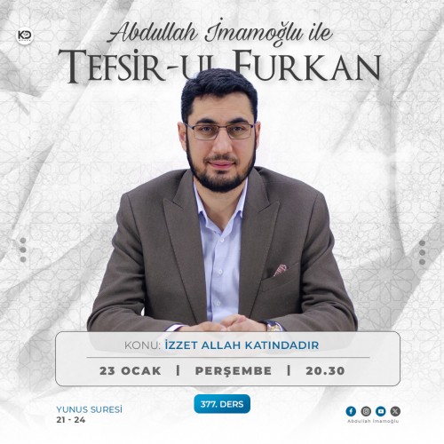 [377. Ders] Tefsir-ul Furkân - Abdullah İmamoğlu - Yunus Suresi 21 - 24. Ayetler