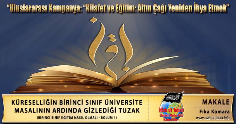 KÜRESELLİĞİN BİRİNCİ SINIF ÜNİVERSİTE MASALININ ARDINDA GİZLEDİĞİ TUZAK (Bölüm 1)