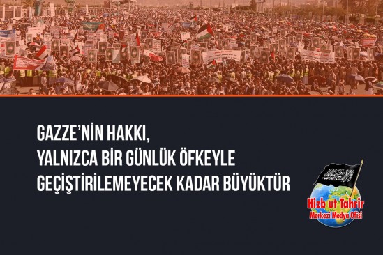 Gazze’nin Hakkı, Yalnızca Bir Günlük Öfkeyle Geçiştirilemeyecek Kadar Büyüktür