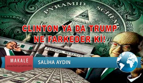 CLINTON YA DA TRUMP NE FARKEDER Kİ!