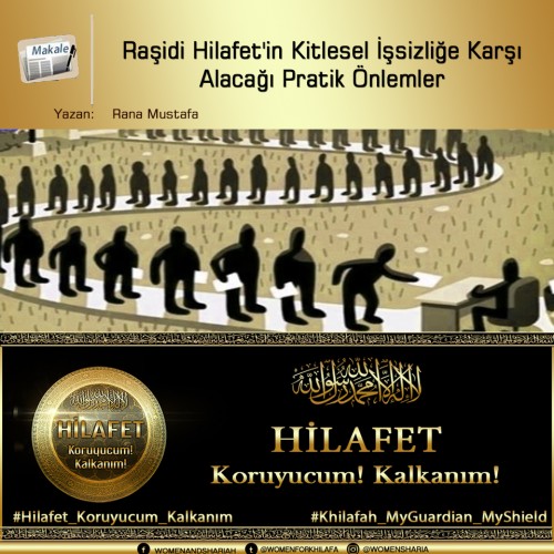 Raşidi Hilafet&#039;in Kitlesel İşsizliğe Karşı Alacağı Pratik Önlemler