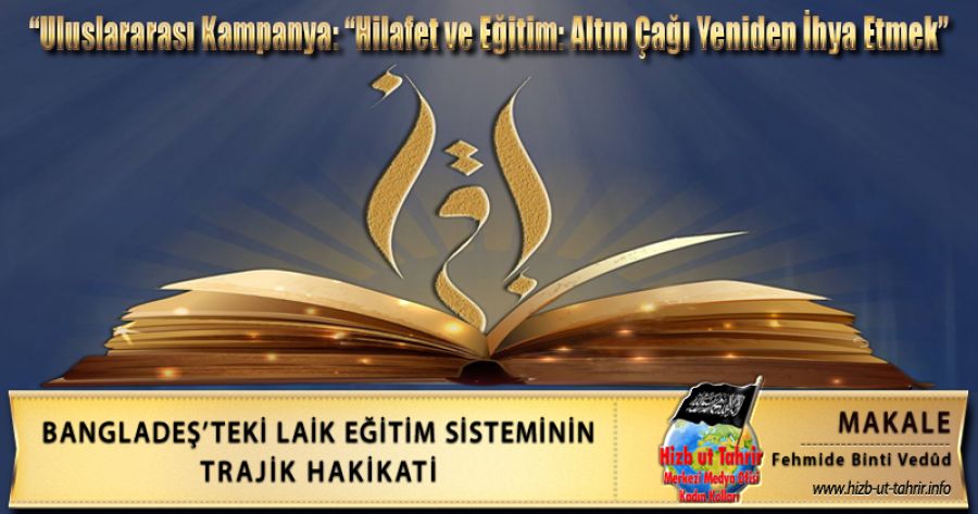 BANGLADEŞ’TEKİ LAİK EĞİTİM SİSTEMİNİN TRAJİK HAKİKATİ