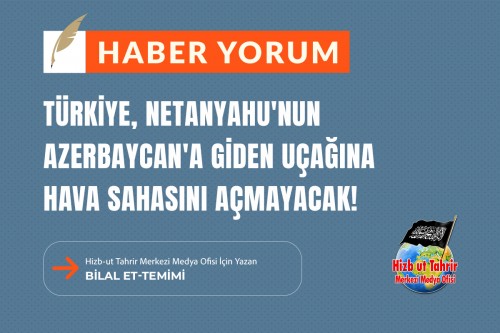 Türkiye, Netanyahu&#039;nun Azerbaycan&#039;a Giden Uçağına Hava Sahasını Açmayacak!