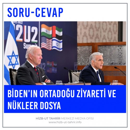 Biden’ın Ortadoğu Ziyareti ve Nükleer Dosya