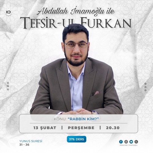 [379. Ders] Tefsir-ul Furkân - Abdullah İmamoğlu - Yunus Suresi 31 - 36. Ayetler