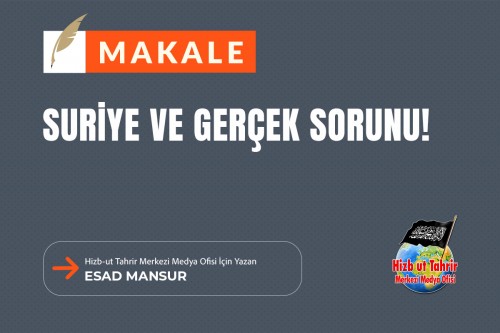 Suriye ve Gerçek Sorunu!