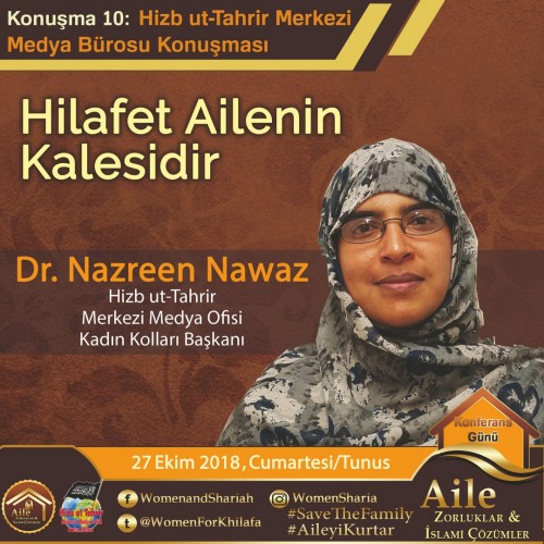 Hilafet Ailenin Kalesidir - Hizb-ut Tahrir Merkezi Medya Ofisi Kadın Kolları, “Aile: Zorluklar ve İslami Çözümler” Başlıklı Uluslararası Kadınlar Konferansı