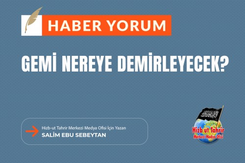 Gemi Nereye Demirleyecek?