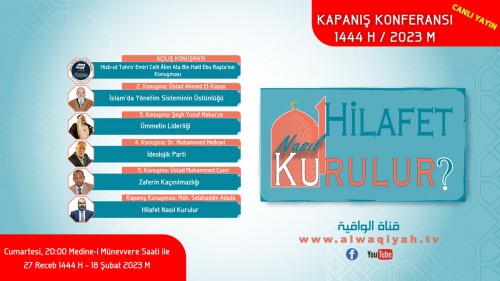 Hizb-ut Tahrir Merkezi Medya Ofisi: Hilafetin Yıkılışının 102. Yıldönümü Kampanyası Sonuç Konferansı Hicri 1444 - Miladi 2023