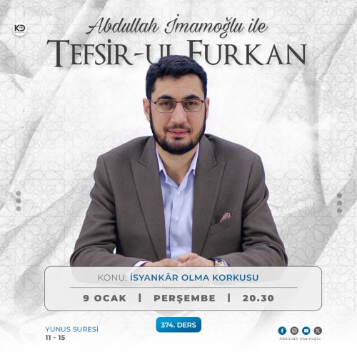 [375. Ders] Tefsir-ul Furkân - Abdullah İmamoğlu - Yunus Suresi 11 - 15. Ayetler