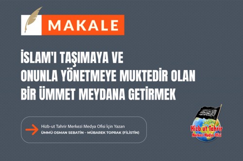 Yahudilerle Savaşmak, Nasıl İslam&#039;ı Taşımaya ve Onunla Yönetmeye Muktedir Olan Bir Ümmet Meydana Getirmeye Neden Olabilir?