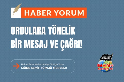 Ordulara Yönelik Bir Mesaj ve Çağrı!