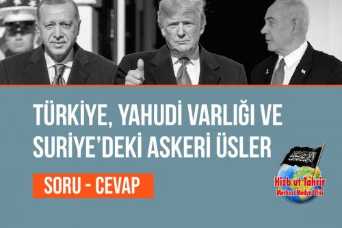 Türkiye, Yahudi Varlığı ve Suriye’deki Askeri Üsler