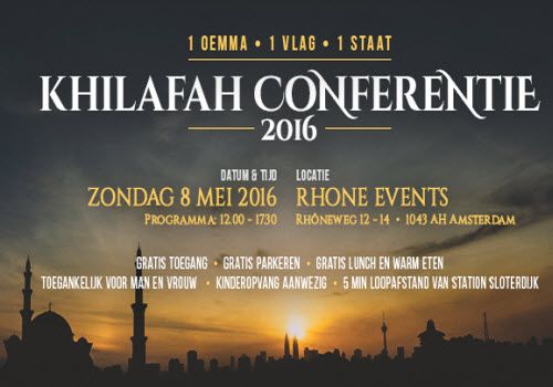 Hollanda: 2016 Hilafet Konferansı; &quot;Tek Ümmet, Tek Bayrak ve Tek Devlet&quot;