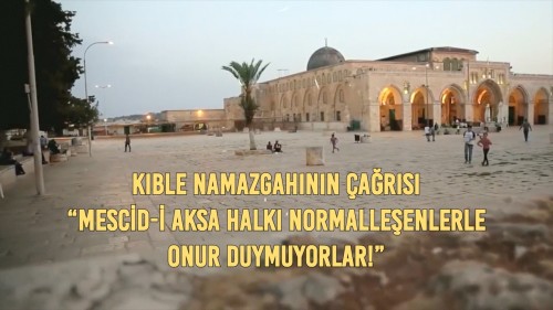 Filistin: [Mübarek Mescid-i Aksa] “Mescid-i Aksa Halkı Normalleşenlerle Onur Duymuyorlar!”