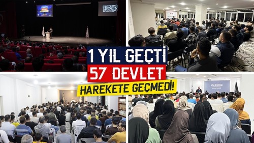 Türkiye: &quot;1 Yıl Geçti 57 Devlet Harekete Geçmedi&quot; Konferans ve Paneller