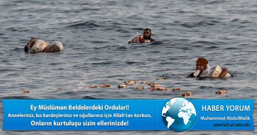 Ey Müslüman Beldelerdeki Ordular!!  Anneleriniz, kız kardeşleriniz ve oğullarınız için Allah’tan korkun,  Onların kurtuluşu sizin ellerinizde!