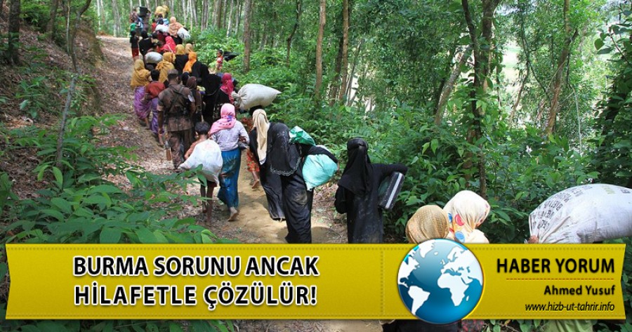 Burma Sorunu Ancak Hilafetle Çözülür!