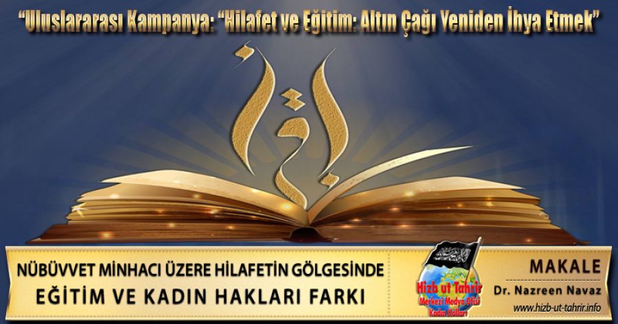 Nübüvvet Minhacı Üzere Hilafetin Gölgesinde Eğitim ve Kadın Hakları Farkı