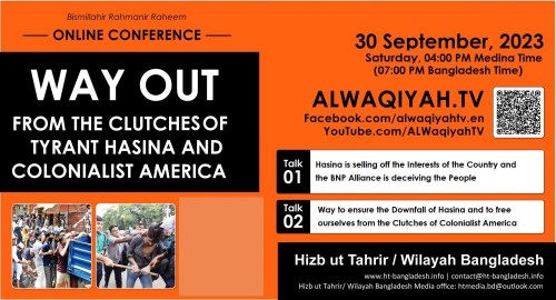 Hizb-ut Tahrir/ Bangladeş Vilayeti: Konferans, &quot;Zalim Hasina ve Sömürgeci Amerika&#039;nın Pençesinden Çıkış Yolu!&quot;