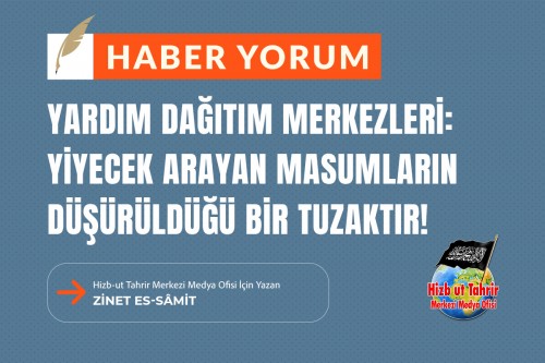 Yardım Dağıtım Merkezleri: Yiyecek Arayan Masumların Düşürüldüğü Bir Tuzaktır!