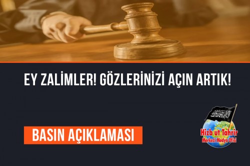 Ey Zalimler! Gözlerinizi Açın Artık!