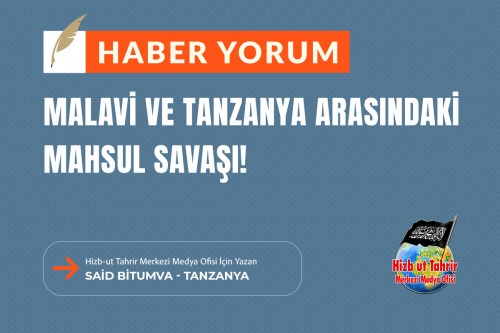 Malavi ve Tanzanya Arasındaki Mahsul Savaşı!
