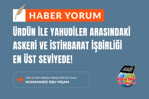 Ürdün ile Yahudiler Arasındaki Askeri ve İstihbarat İşbirliği En Üst Seviyede!